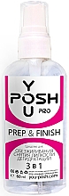 Odtłuszczacz do paznokci 3w1 - YouPOSH Prep & Finish — Zdjęcie N1