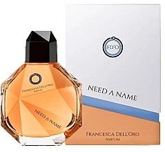 Francesca Dell`Oro Need A Name - Perfumy — Zdjęcie N1