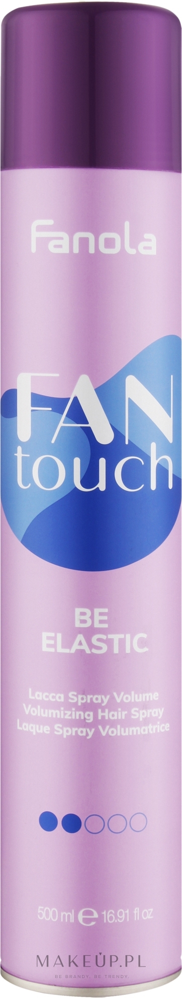 Lakier do włosów - Fanola Fantouch Be Elastic Volumizing Hair Spray — Zdjęcie 500 ml