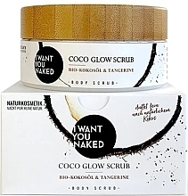 Peeling do ciała z organicznym olejem kokosowym i mandarynką - I Want You Naked Coco Glow Scrub — Zdjęcie N1