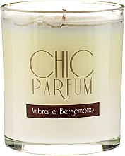 Kup Świeca zapachowa - Chic Parfum Ambra E Bergamotto Candle