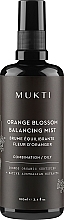 Kup Balansujący spray do twarzy z kwiatem pomarańczy - Mukti Organics Orange Blossom Balancing Mist