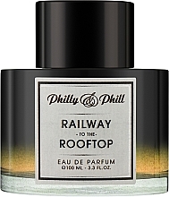 Philly & Phill Railway To The Rooftop - Woda perfumowana — Zdjęcie N1