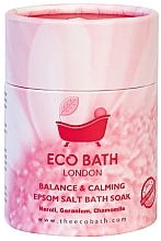 Kup Sól do kąpieli - Eco Bath London Balance And Calming Epsom Salt Bath Soak