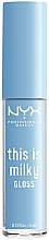 Kup Błyszczyk do ust - NYX Professional Makeup This Is Milky Gloss Lip Gloss