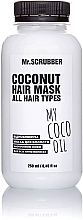 Kup Rewitalizująca maska do włosów z olejem kokosowym - Mr.Scrubber My Coco Oil All Hair Type Coconut Hair Mask