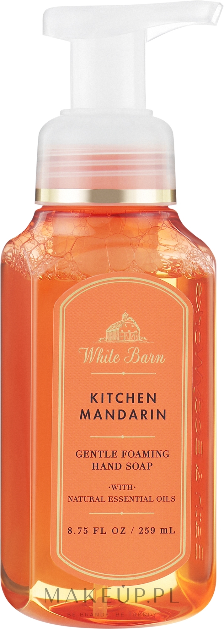 Mydło do rąk w piance Mandarynka - Bath & Body Works White Barn Kitchen Mandarin Gentle Clean Foaming Hand Soap — Zdjęcie 259 ml