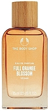 Kup The Body Shop Full Orange Blossom - Woda perfumowana