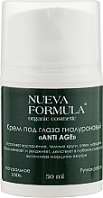 Kup Hialuronowy krem ​​pod oczy - Nueva Formula Anti Age Eye Cream