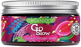Kup Pianka myjąca i złuszczająca do ciała - Organique GoSlow Sugar Creamy Whip