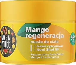 Masło do ciała z mango i trawą cytrynową - Farmona Tutti Frutti Regenerating Body Butter Mango And Lemongrass  — Zdjęcie N1