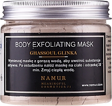 Kup PRZECENA! Maska do ciała z glinki Ghassoul - Namur Body Exfoliating Ghassoul Clay *