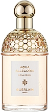 Kup Guerlain Aqua Allegoria Rosa Rossa - Woda toaletowa