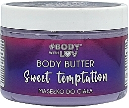 Kup PRZECENA! Masło do ciała - Body with Love Sweet Temptation Body Batter *