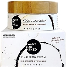Organiczne masło do ciała z olejem kokosowym - I Want You Naked Coco Glow Cream — Zdjęcie N1