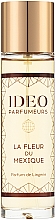 Kup Ideo Parfumeurs La Fleur Du Mexique - Woda perfumowana