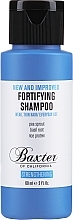 Wzmacniający szampon dla mężczyzn do włosów cienkich i osłabionych - Baxter of California Fortifying Shampoo — Zdjęcie N1