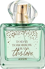 Avon Today Tomorrow Always This Love Limited Edition - Woda perfumowana — Zdjęcie N1