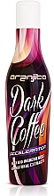 Kup Mleczko do opalania w solarium - Oranjito Max. Effect Dark Coffee