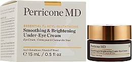 Kup Wygładzający i rozjaśniający krem ​​pod oczy - Perricone MD Essential Fx Acyl-Glutathione Smoothing & Brightening Under-Eye Cream