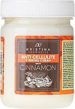 Kup Antycellulitowy krem ujędrniający Cynamon - Hristina Cosmetics Anti Cellulite Firming Cream With Cinnamon