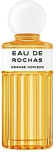 Rochas Eau De Rochas Orange Horizon - Woda toaletowa — Zdjęcie N1