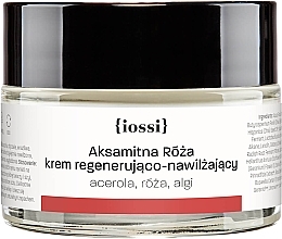 Aksamitna Róża. Krem regenerująco nawilżający. Acerola, róża, algi - Iossi Aksamitna róża — Zdjęcie N1