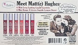Zestaw matowych mini-pomadek do ust (lipstick 6 x 1,2 ml) - theBalm Meet Matt(e) Hughes 6 mini Liquid Lipsticks — Zdjęcie N2
