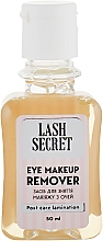 Kup Płyn do demakijażu oczu - Lash Secret Eye Makeup Remover