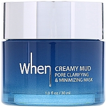 Kup PRZECENA! Nawilżająca maseczka do twarzy - When Creamy Mud Pore Clarifying & Minimizing Mask *