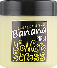 Masło do ciała Banan - Meli NoMoreStress Body Butter — Zdjęcie N2
