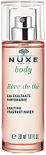 Kup Nuxe Body Rêve de Thé Exaltante Parfumante - woda zapachowa 100 ml
