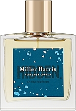 Kup Miller Harris Hidden On The Rooftops - Woda perfumowana
