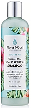 Kup Odświeżający szampon do skóry głowy - Flora & Curl Soothe Me Coconut Mint Scalp Refresh Shampoo