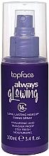 Kup Spray utrwalający makijaż Always Glowing - TopFace Fixing Spray