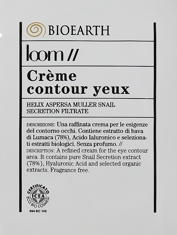 PREZENT! Krem pod oczy z ekstraktem ze śluzu ślimaka (78%) - Bioearth Loom Creme Contour Yeux (próbka) — Zdjęcie N1