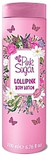 Pink Sugar Lollipink - Fluid-balsam do ciała  — Zdjęcie N1