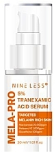 Serum rozjaśniające kwasem traneksamowym - Nineless Mela-Pro 5% Tranexamic Acid Serum — Zdjęcie N1