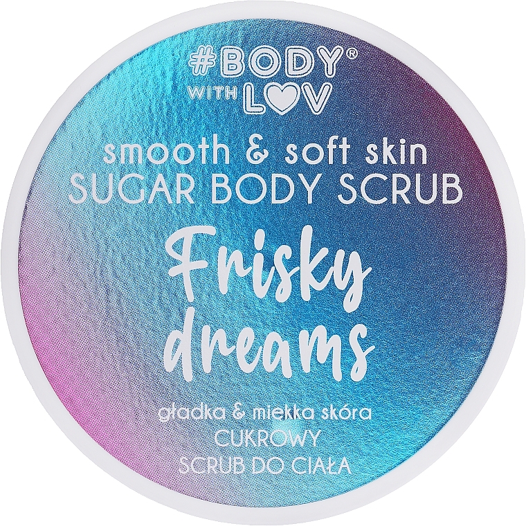 PRZECENA! Cukrowy peeling do ciała - Body with Love Frisky Dreams Sugar Body Scrub * — Zdjęcie N1