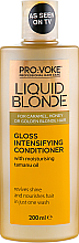 Kup Nawilżająca odżywka nabłyszczająca do włosów blond - Pro:Voke Liquid Blonde Gioss Intensifying Conditioner