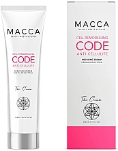 Kup Krem do ciała antycellulitowy - Macca Cell Remodelling Code Anticellulite Reducing Cream