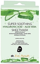 Kup Maska tkaninowa z kwasem hialuronowym i aloesem - Dr. Eve_Ryouth Super Soothing Hyaluronic Acid+Aloe Vera Mask
