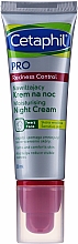 Kup Nawilżający krem do twarzy na noc - Cetaphil Pro Redness Control Moisturizer Night Cream