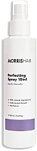Wielofunkcyjny spray do włosów 10 w 1 - Morris Hair Perfecting Spray 10in1 — Zdjęcie N1