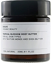 Kup Masło do ciała Tropical Blossom - Evolve Beauty Body Butter 