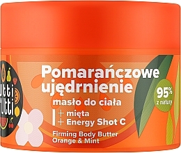 Kup Ujędrniające masło do ciała Pomarańcza i mięta - Farmona Tutti Frutti Firming Body Butter Orange And Mint