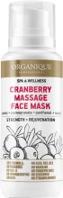 Kup Żurawinowa maska do masażu twarzy - Organique Professional Spa Therapie Cranberry Face Massage Mask