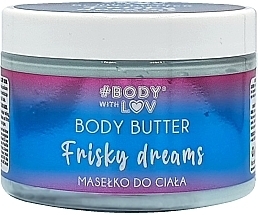 Kup Masło do ciała - Body with Love Frisky Dreams Body Batter