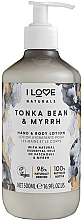 Nawilżający balsam do rąk i ciała Bób tonka i mirra - I Love Naturals Tonka Bean & Myrrh Hand & Body Lotion — Zdjęcie N1