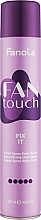 Kup Lakier do włosów o bardzo mocnym utrwaleniu - Fanola Fantouch Fix It Extra Strong Hair Spray